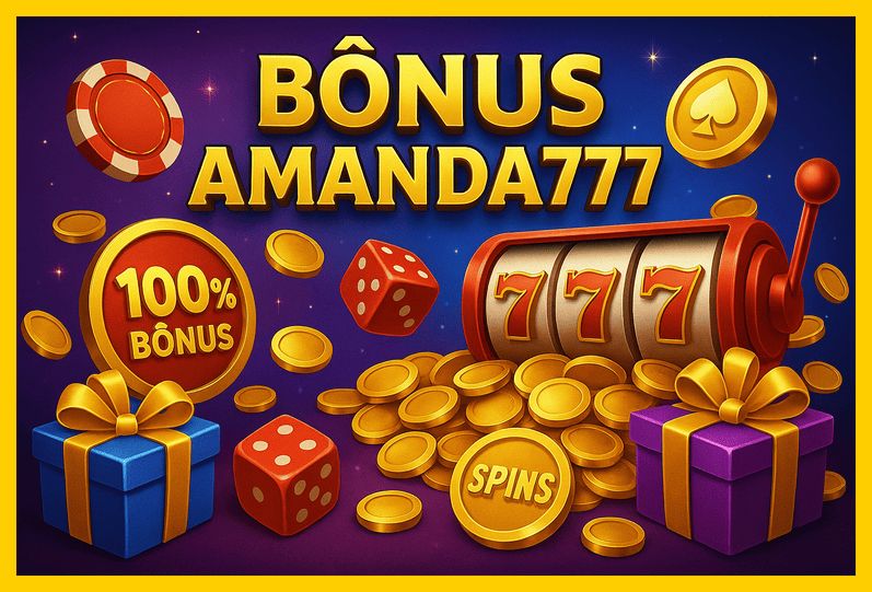 O bônus promocional AMANDA777 é uma ótima maneira de começar sua aventura